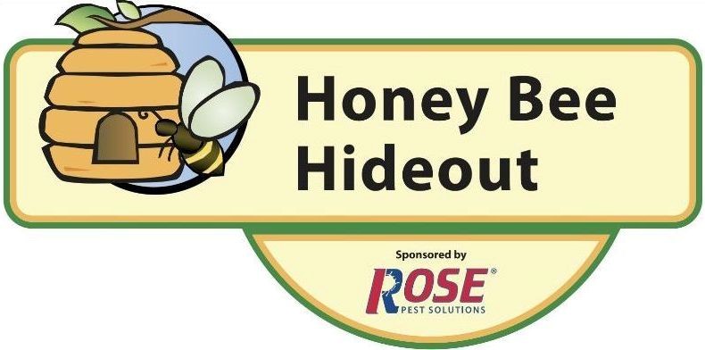Honey bee hideout sign Sign with an image of a bee and hive, reading "Honey Bee Hideout." Sponsored by Rose Pest Solutions and the Bug Squad.